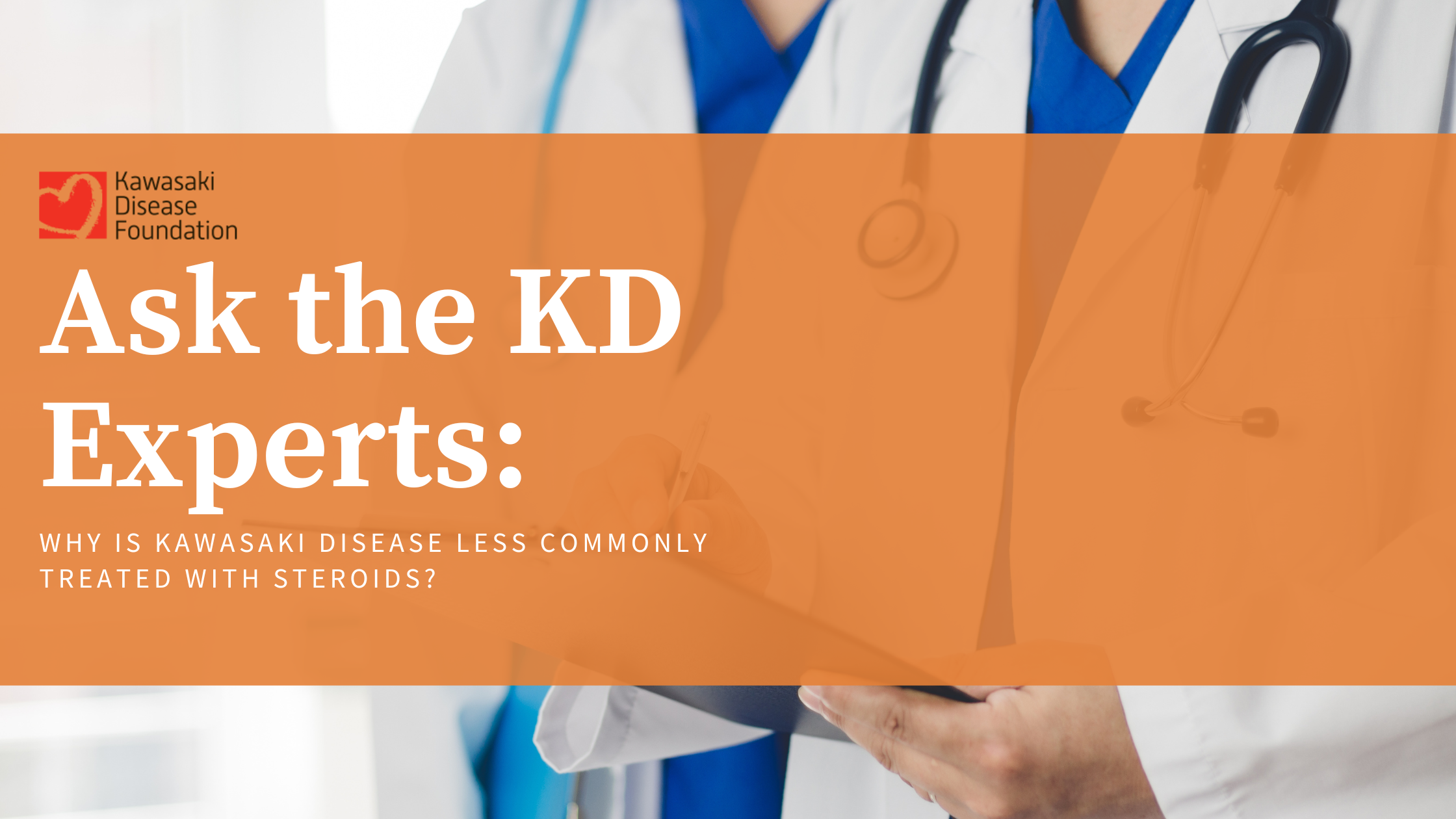 Why is Kawasaki disease less commonly treated with steroids?